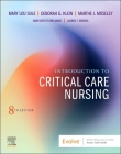 Introduction to Critical Care Nursing By Mary Lou Sole, Deborah Goldenberg Klein, Marthe J. Moseley Cover Image