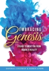 Embracing Genesis: A Guide to Move You From Vision to Reality Cover Image