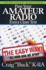Pass Your Amateur Radio Extra Class Test: The Easy Way Cover Image