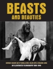 Beasts and Beauties: Cinema's Golden Age of Gorilla Men, Killer Apes & Missing Links By G. H. Janus (Editor) Cover Image