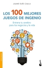 Los 100 Mejores Juegos de Ingenio By Jaume Sués Cover Image