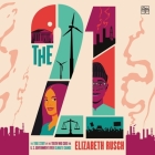 The Twenty-One: The True Story of the Youth Who Sued the Us Government Over Climate Change By Elizabeth Rusch, Jesse Vilinsky (Read by) Cover Image