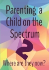 Parenting a Child on the Spectrum 2 Cover Image