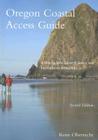 Oregon Coastal Access Guide, Second Edition: A Mile by Mile Guide to Scenic and Recreational Attractions By Kenn Oberrecht Cover Image