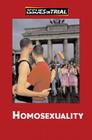 Homosexuality (Issues on Trial) By Robert Winters (Editor) Cover Image