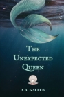 The Unexpected Queen Cover Image