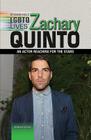 Zachary Quinto: An Actor Reaching for the Stars (Remarkable Lgbtq Lives) By Monique Vescia Cover Image
