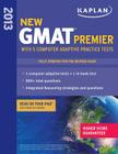 Kaplan New GMAT Premier 2013 with 5 Online Practice Tests Cover Image