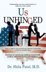 Us UNHINGED: Book-1 By Shila Patel Cover Image