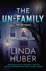 The Un-Family By Linda Huber Cover Image