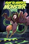 How to Make a Monster: The Slender Foot Story Cover Image