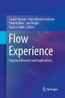 Flow Experience: Empirical Research and Applications By László Harmat (Editor), Frans Ørsted Andersen (Editor), Fredrik Ullén (Editor) Cover Image