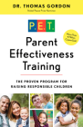 Parent Effectiveness Training: The Proven Program for Raising Responsible Children Cover Image