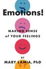 Emotions!: Making Sense of Your Feelings Cover Image