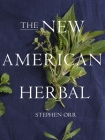 The New American Herbal: An Herb Gardening Book Cover Image