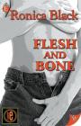 Flesh and Bone By Ronica Black Cover Image
