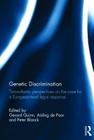 Genetic Discrimination: Transatlantic Perspectives on the Case for a European Level Legal Response Cover Image