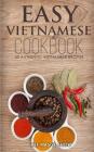 Easy Vietnamese Cookbook By Chef Maggie Chow Cover Image