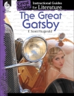 The Great Gatsby: An Instructional Guide for Literature (Great Works) By Shelly Buchanan Cover Image