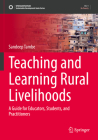 Teaching and Learning Rural Livelihoods: A Guide for Educators, Students, and Practitioners (Sustainable Development Goals) By Sandeep Tambe Cover Image