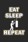 Eat Sleep Repeat: Notebook for Bodybuilder & Fitness Fans - dot grid - 6x9 - 120 pages By D. Wolter Cover Image