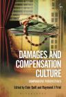 Damages and Compensation Culture: Comparative Perspectives By Eoin Quill (Editor), Raymond J. Friel (Editor) Cover Image