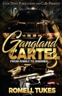 Gangland Cartel 3 By Romell Tukes Cover Image