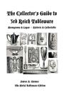 The Collector's Guide to 3rd Reich Tableware (Monograms, Logos, Maker Marks Plus History): The Metal Tableware Edition By James A. Yannes Cover Image