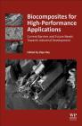Biocomposites for High-Performance Applications: Current Barriers and Future Needs Towards Industrial Development Cover Image