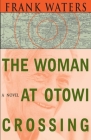 The Woman At Otowi Crossing Cover Image
