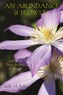 An Abundance of Flowers: More Great Flower Breeders of the Past By Judith M. Taylor Cover Image