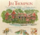 Jim Thompson: The Thai Silk Sketchbook By Graham Byfield (Illustrator), William Warren Cover Image