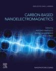 Carbon-Based Nanoelectromagnetics (Nanophotonics) By Antonio Maffucci (Editor), Sergey Maksimenko (Editor), Yuri Svirko (Editor) Cover Image
