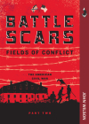 Battle Scars: The American Civil War, Part Two (Fields of Conflict) Cover Image