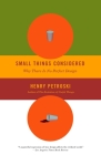 Small Things Considered: Why There Is No Perfect Design Cover Image