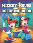 Mickey Mouse Coloring Book: Hopefully a fun book for kids will like Cover Image