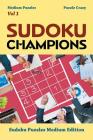 Sudoku Champions (Medium Puzzles) Vol 1: Sudoku Puzzles Medium Edition Cover Image