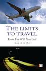 The Limits to Travel: How Far Will You Go? Cover Image