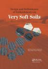 Design and Performance of Embankments on Very Soft Soils By Marcio De Souza S. Almeida, Maria Esther Soares Marques Cover Image