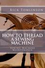 How to Thread a Sewing Machine: Sewing Machine Maintenance Cover Image