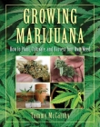 Growing Marijuana: How to Plant, Cultivate, and Harvest Your Own Weed By Tommy McCarthy Cover Image
