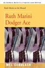 Ruth Marini, Dodger Ace (Ruth Marini on the Mound) By Mel Cebulash Cover Image