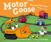 Motor Goose: Rhymes that Go! By Rebecca Colby, Jef Kaminsky (Illustrator) Cover Image