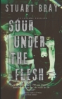 Sour under the flesh Cover Image
