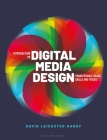 Introduction to Digital Media Design: Transferable Hacks, Skills and Tricks By David Leicester Hardy Cover Image