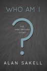 Who Am I?: The Jane Brooks Story Cover Image