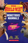 Who Would Win?: Monstrous Mammals By Jerry Pallotta, Rob Bolster (Illustrator) Cover Image
