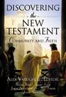 Discovering the New Testament: Community and Faith By Alex Varughese Cover Image