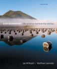 Environment: The Science Behind the Stories Plus Mastering Environmental Science with Pearson Etext -- Access Card Package (Masteringenvironmentalsciences) By Jay Withgott, Matthew Laposata Cover Image
