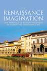 The Renaissance of Imagination: The Marriage of Heaven and Earth in Florentine Renaissance Art By Sam Hilt Cover Image